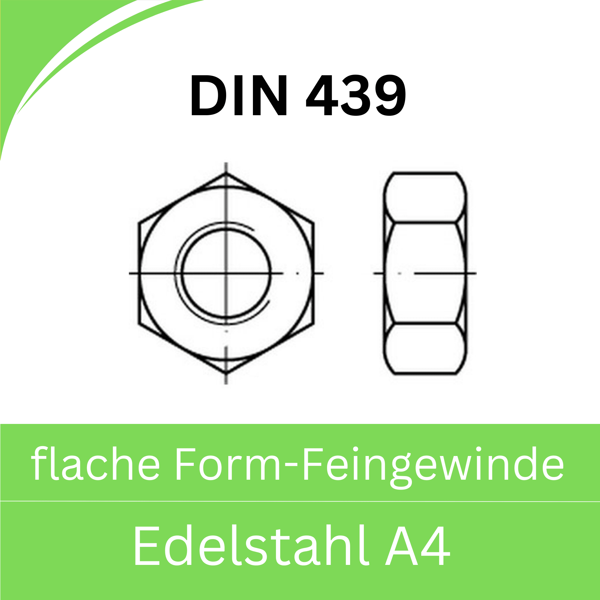 Bild für Kategorie DIN 439 ➤ Sechskantmuttern (flache Form-Feingewinde) (Edelstahl A4)